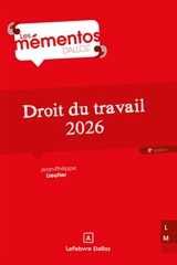 Droit du travail : 2026 - Jean-Philippe Lieutier