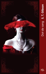 Dot de sang : texte intégral - S.T. Gibson