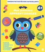 Mes premiers apprentissages 4+ : cahier d'activités avec autocollants - An Rypens