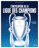 L'encyclopédie de la Ligue des champions - Denis Chaumier
