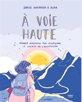 A voie haute : donner naissance par césarienne, le chemin de l'acceptation - Sophie Adriansen