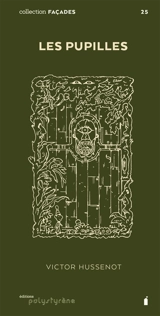 Les pupilles - Victor Hussenot