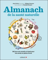 Almanach de la santé naturelle : 365 jours de conseils et rituels pour une année en pleine forme - Anne Portier