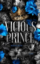 Royal Elite. Vol. 5. Vicious prince - Rina Kent