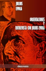 Orientaciones y Entrevista con Julius Evola - Julius Evola