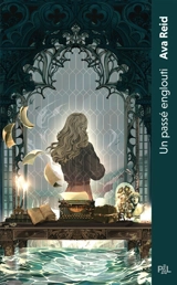 Un passé englouti - Ava Reid