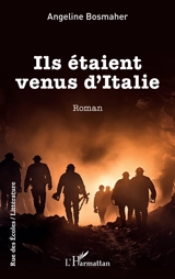Ils étaient venus d'Italie - Angeline Bosmaher