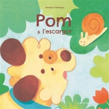 Pom & l'escargot - Armand Demeusy