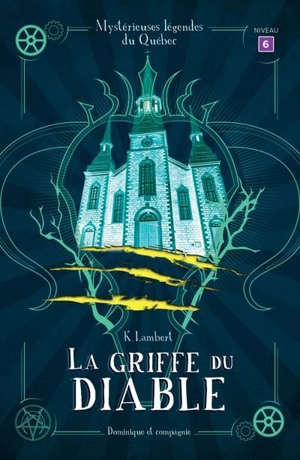 La griffe du diable : Niveau de lecture 6 - Lambert, K.