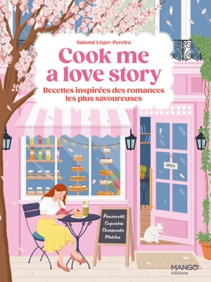 Cook me a love story : recettes inspirées des romances les plus savoureuses : coffret livre + carnet - Salomé Léger-Pereira