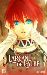 L'arcane de l'aube. Vol. 1 - Rei Toma