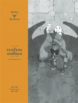 Le château des animaux. Vol. 4. Le sang du roi - Xavier Dorison