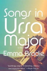 Songs in Ursa Major - Brodie, Emma