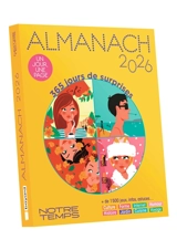 Almanach 2026 Notre temps : 365 jours de surprises : un jour, une page