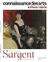 John Singer Sargent : éblouir Paris : musée d'Orsay