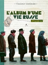 L'album d'une vie russe - Vladimir Diatlenko