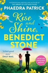 Rise And Shine, Benedict Stone - Phaedra Patrick