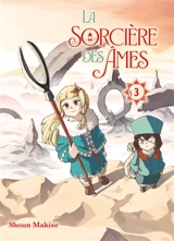 La sorcière des âmes. Vol. 3 - Shoun Makise