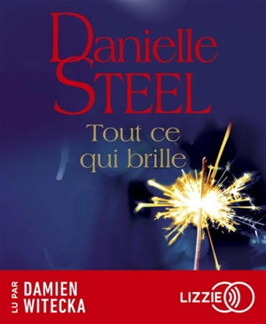 Tout ce qui brille - Danielle Steel