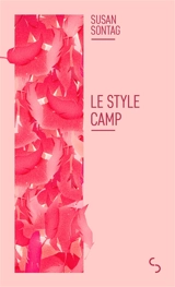 Le style Camp. Culture et sensibilité d'aujourd'hui - Susan Sontag