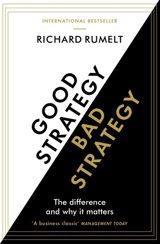 Good Strategy Bad Strategy - Richard P. Rumelt