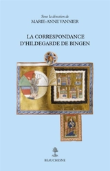 La correspondance d'Hildegarde de Bingen - Hildegarde