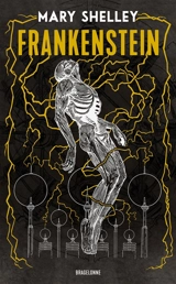 Frankenstein ou Le Prométhée moderne - Mary Wollstonecraft Shelley
