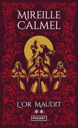 L'or maudit. Vol. 2 - Mireille Calmel