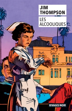 Les alcooliques - Jim Thompson