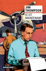 Ici et maintenant - Jim Thompson