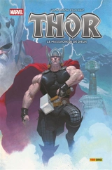 Thor. Vol. 1. Le massacreur de dieux - Jason Aaron