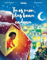 Tu es mon plus beau cadeau - Audrey de Matos