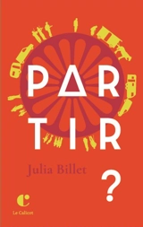 Partir ? - Julia Billet