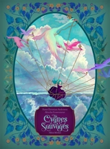 Les cygnes sauvages - Aliocha Gouverneur