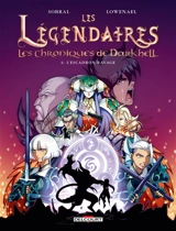 Les Légendaires : les chroniques de Darkhell. Vol. 6. L'escadron Ravage - Patrick Sobral