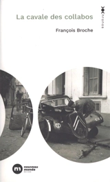 La cavale des collabos - François Broche