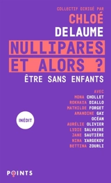 Nullipares, et alors ? : être sans enfants