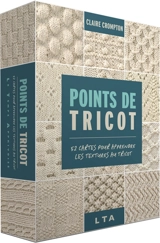 Points de tricot : 52 cartes pour apprendre les textures au tricot - Claire Crompton