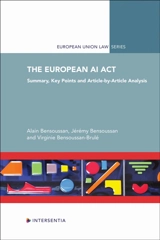 The European AI Act : Summary, Key Points and Article-by-Article Analysis - Bensoussan, Alain