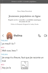 Jeunesses populaires en ligne : enquête sur les nouvelles sociabilités numériques des jeunes de cité - Rosa Maria Bortolotti
