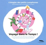 Voyage dans le temps ! : mes premiers mots en portugais et français ! - Tiago Martins