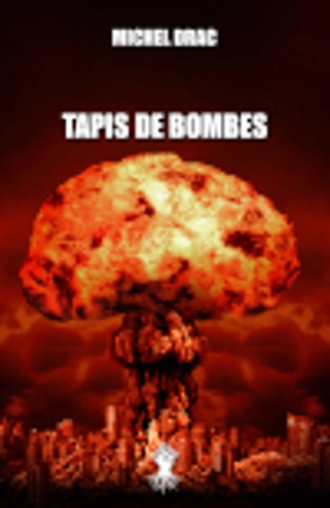 Tapis de bombes - Michel Drac