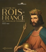 La Galerie des rois de France au château de Versailles - Etienne Chilot