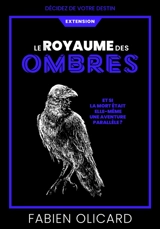 La saga de Dagda. Le Royaume des Ombres : décidez de votre destin : extension - Fabien Olicard