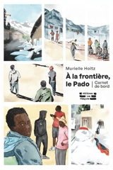 A la frontière, le Pado - Murielle Holtz