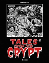 Tales from the crypt : intégrale - Jack E. Davis