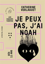 Je peux pas, j'ai Noah - Catherine Verlaguet