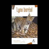Le lynx boréal - Marine Drouilly