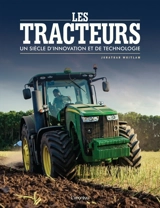 Les tracteurs : un siècle d'innovation et de technologie - Jonathan Whitlam