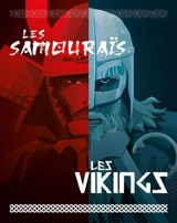Les samouraïs, les Vikings